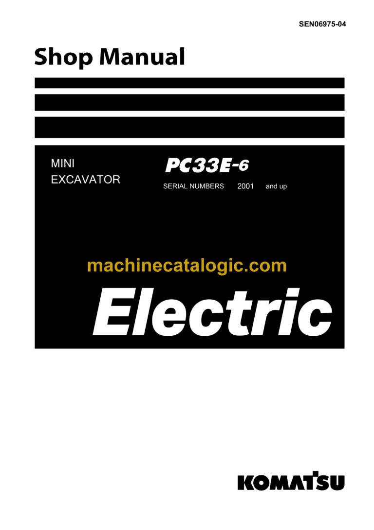 Komatsu PC33E-6 Mini Excavator Shop Manual (SEN06975-04)