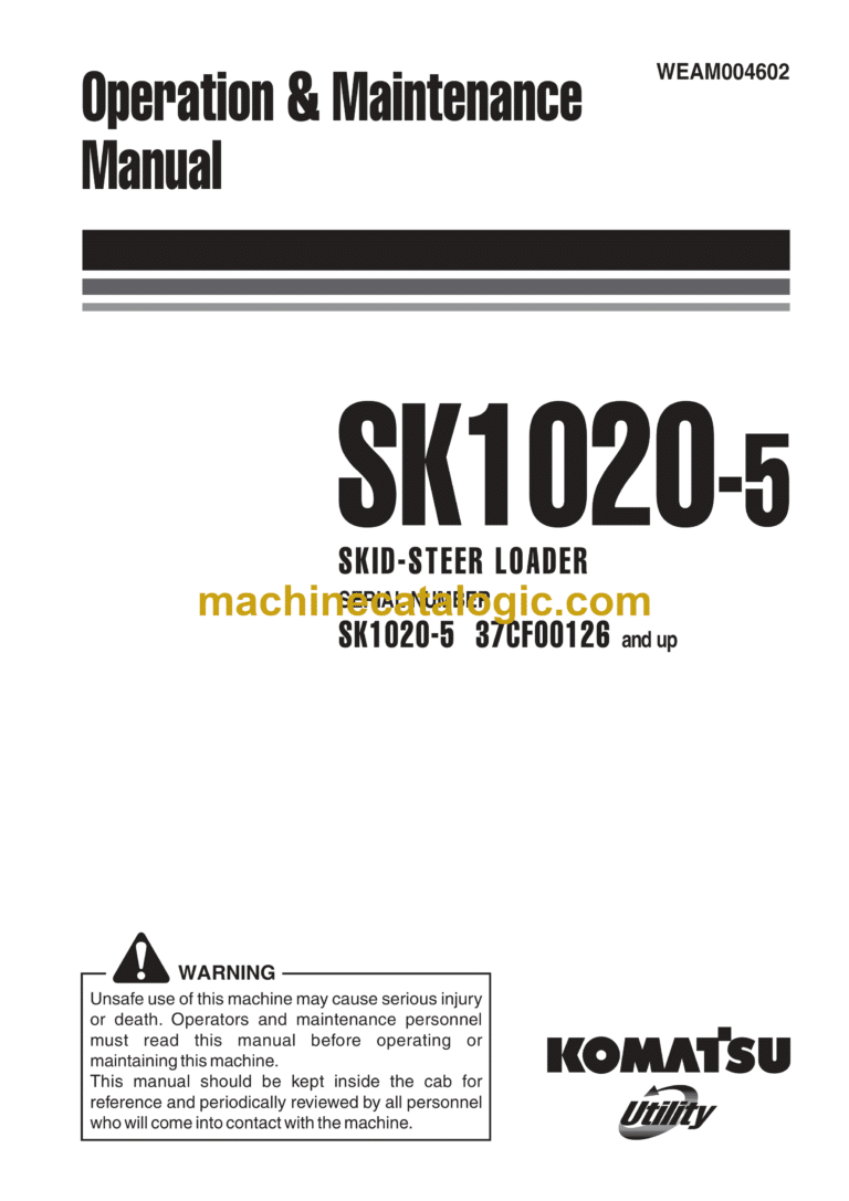 Komatsu SK1020-5 Skid Steer Loader Operation and Maintenance Manual (WEAM004602)