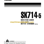 Komatsu SK714-5 Skid Steer Loader Operation and Maintenance Manual (WEAM003301)