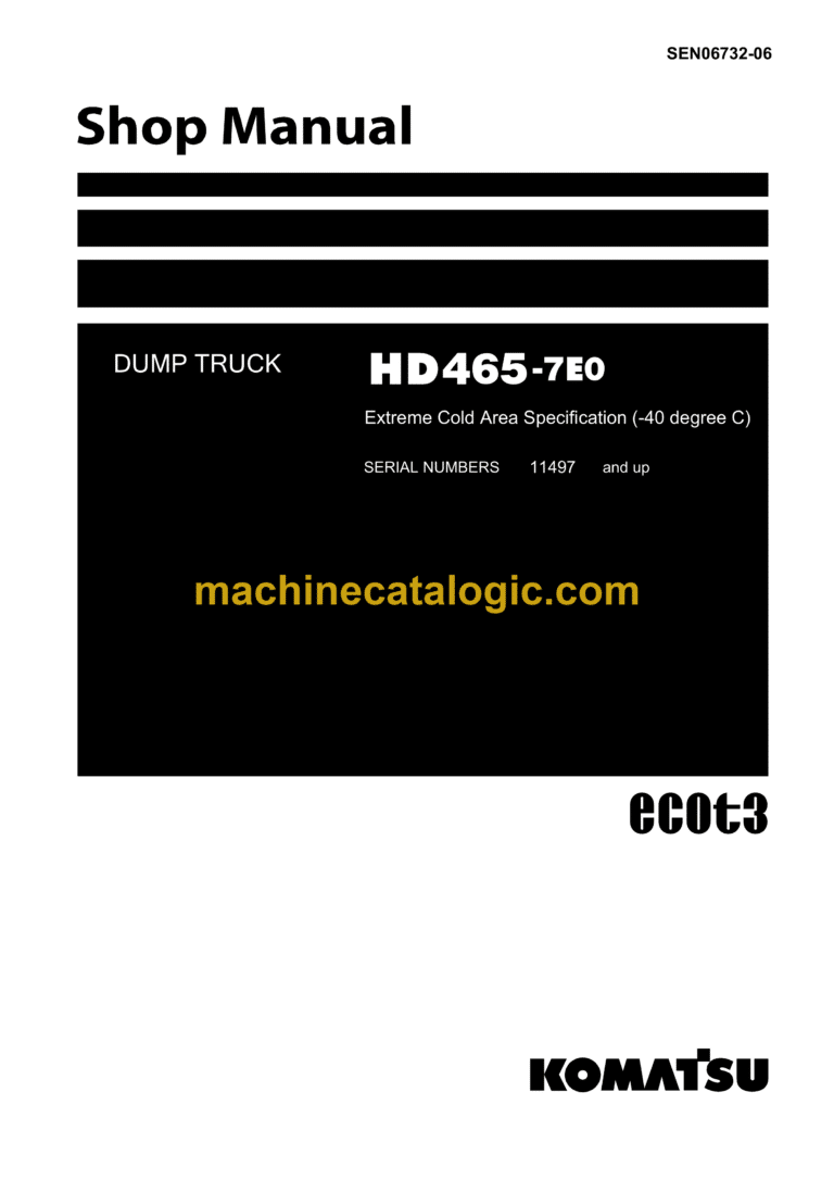 Komatsu HD465-7E0 Dump Truck Shop Manual (SEN06732-06)
