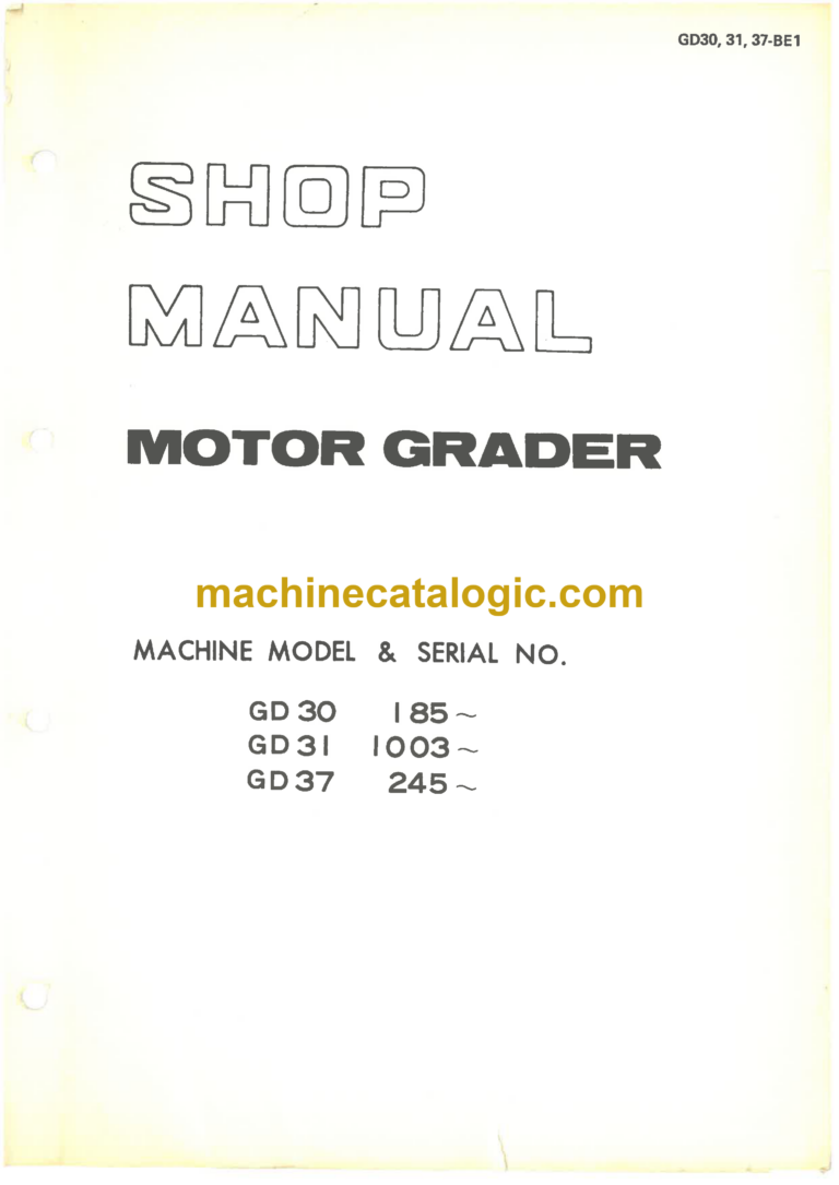 Komatsu GD30, GD31, GD37 Motor Grader Shop Manual (BE1)