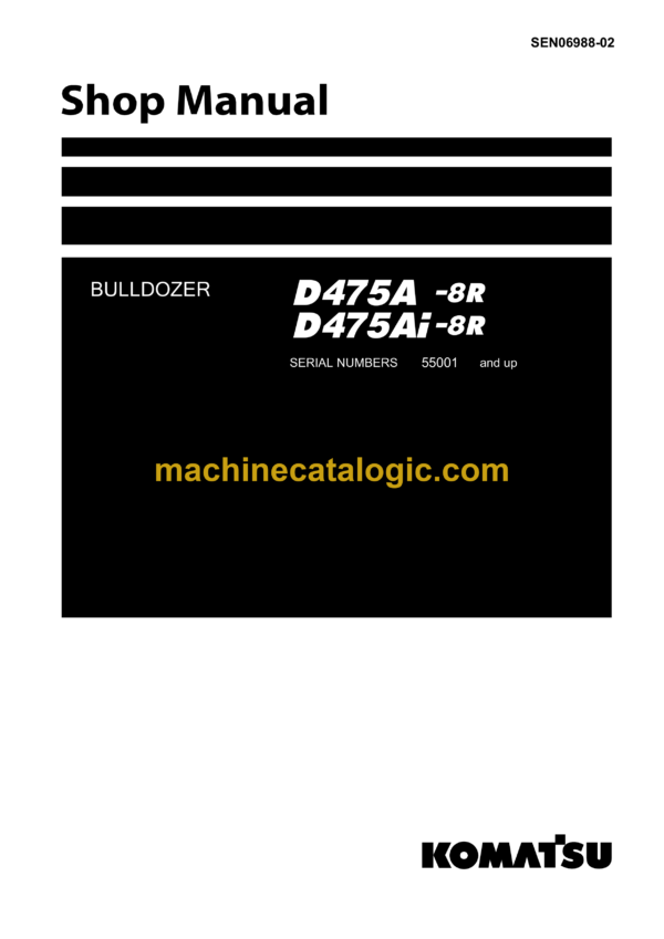 Komatsu D475A-8R, D475Ai-8R Bulldozer Shop Manual (SEN06988-02)
