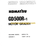 Komatsu GD500R-1 Motor Grader Shop Manual (GD500R_1-BE1)