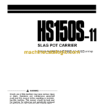 Komatsu HS150S-11 Slag Pot Carrier Operation and Maintenance Manual (SEAMW02400)