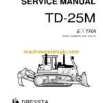 Dressta TD-25M Extra Crawler Dozer Service Manual