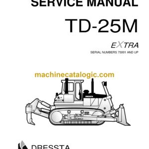Dressta TD-25M Extra Crawler Dozer Service Manual