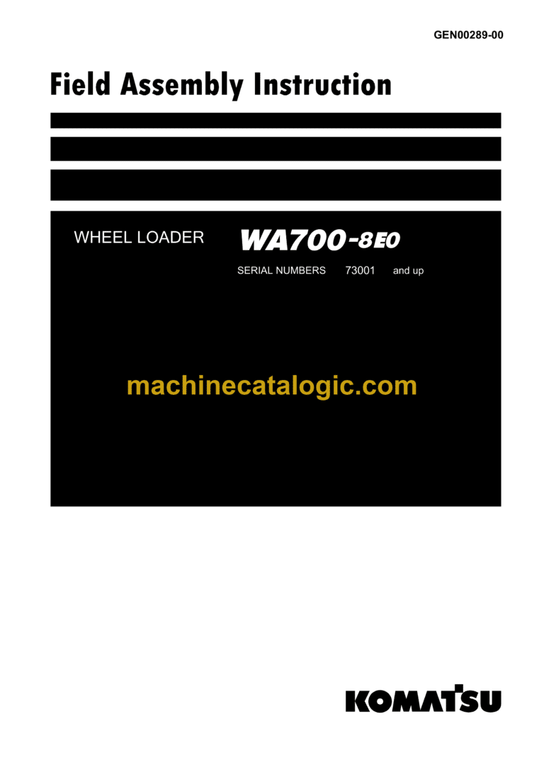 Komatsu WA700-8E0 Wheel Loader Field Assembly Manual (GEN00289-00)