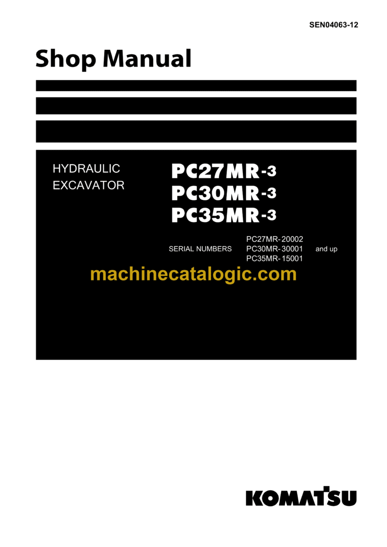 Komatsu PC27MR-3, PC30MR-3, PC35MR-3 Hydraulic Excavator Shop Manual (SEN04063-12)