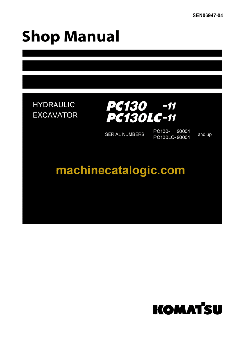 Komatsu PC130-11, PC130LC-11 Hydraulic Excavator Shop Manual (SEN06947-04)