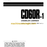 Komatsu CD60R-1 Crawler Carrier Operation and Maintenance Manual (SEAM035602T)