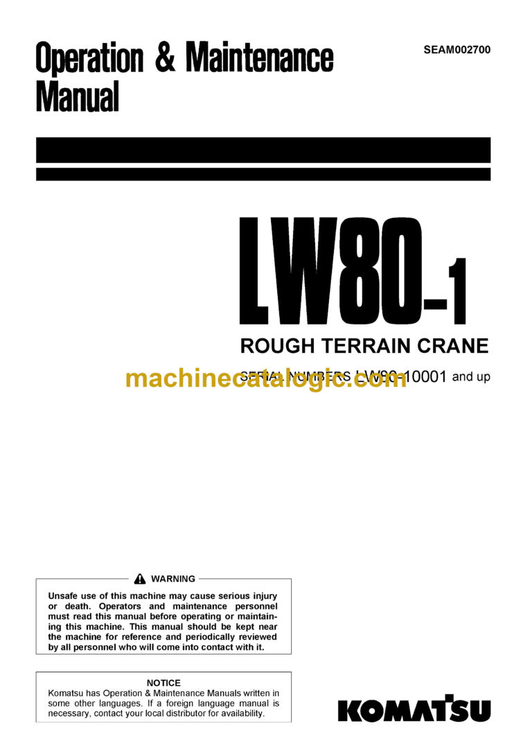 Komatsu LW80-1 Rough Terrain Crane Operation and Maintenance Manual (SEAM002700)