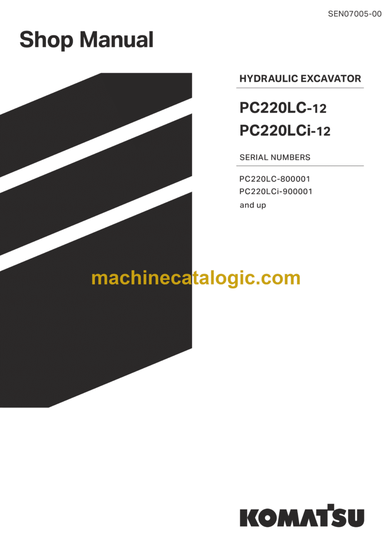 Komatsu PC220LC-12, PC220LCi-12 Hydraulic Excavator Shop Manual (SEN07005-00)