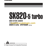 Komatsu SK820-5 Turbo Steer Loader Operation and Maintenance Manual (WEAM005105)