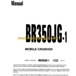 Komatsu BR350JG-1 Mobile Crusher Operation and Maintenance Manual (SEAM020103)