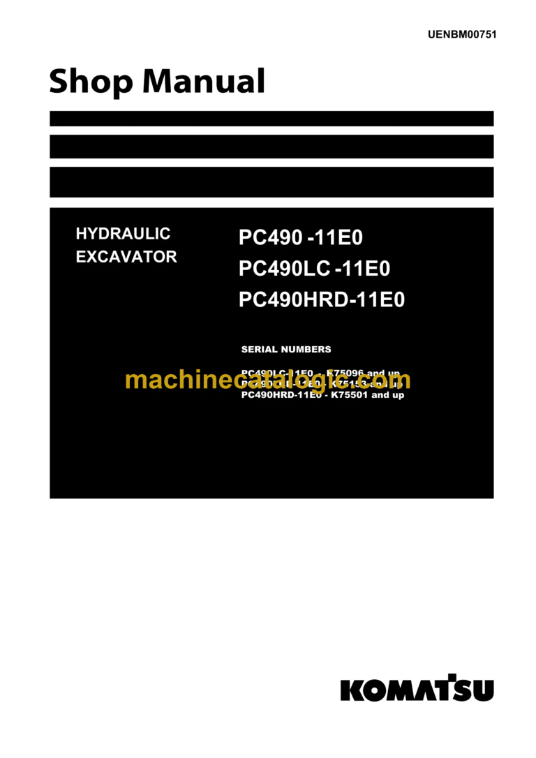 Komatsu PC490-11E0 PC490LC-11E0 PC490HRD-11E0 Hydraulic Excavator Shop Manual (UENBM00751)