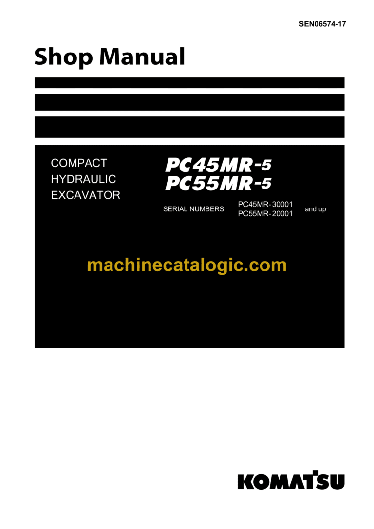 Komatsu PC45MR-5, PC55MR-5 Compact Hydraulic Excavator Shop Manual (SEN06574-17)