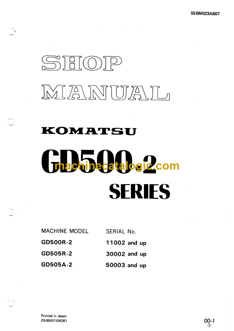 Komatsu GD500R-2, GD505R-2, GD505A-2 Motor Grader Shop Manual (SEBM021AB07)