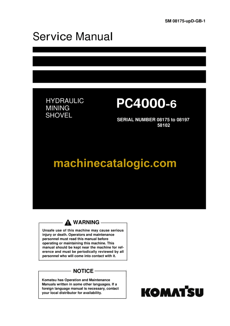 Komatsu PC4000-6 Hydraulic Mining Shovel Service Manual (SM 08175-upD-GB-1)