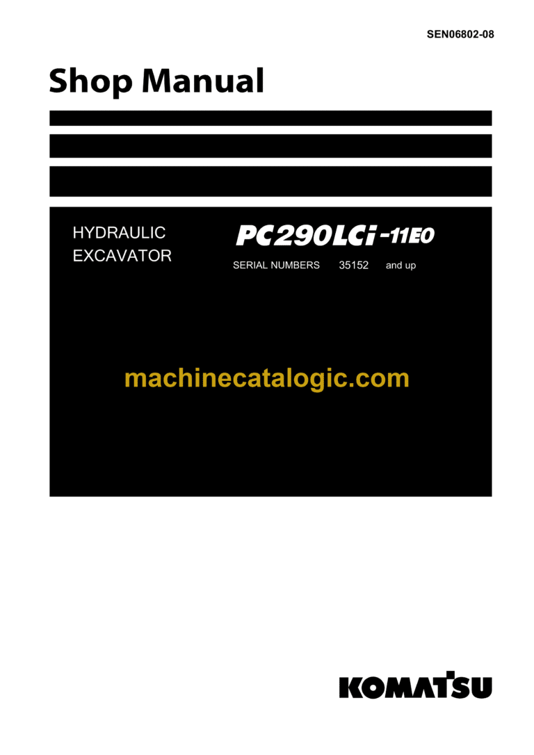 Komatsu PC290LCi-11E0 Hydraulic Excavator Shop Manual (SEN06802-08)