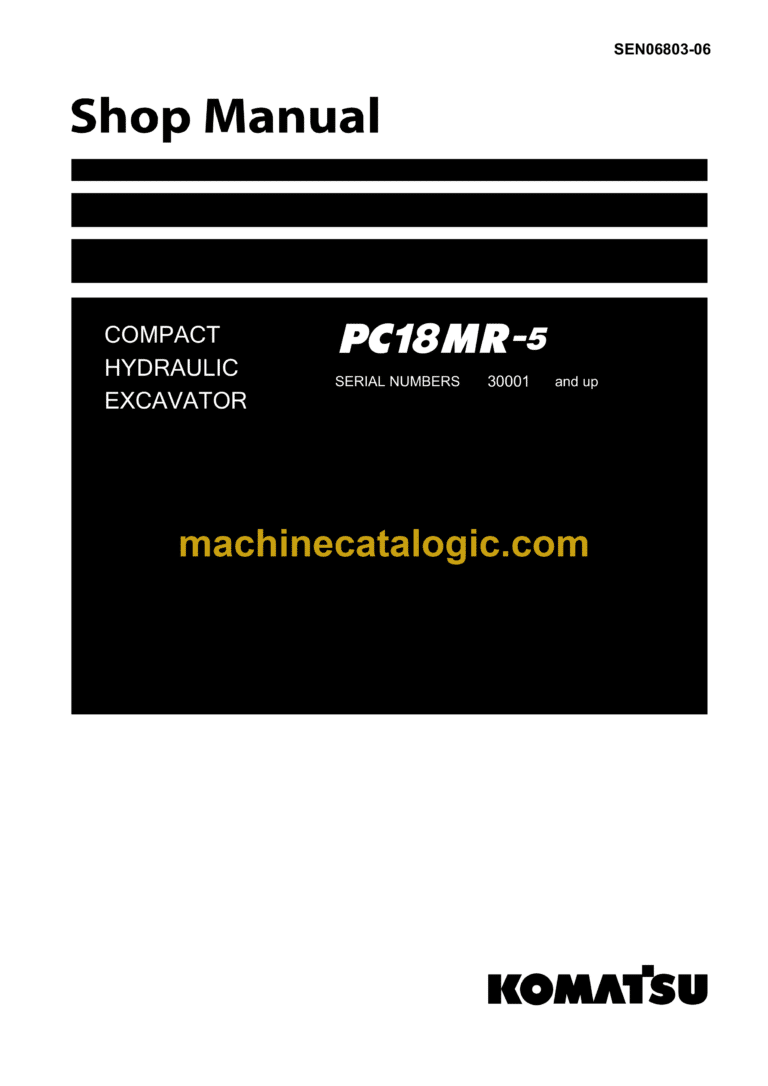 Komatsu PC18MR-5 Compact Hydraulic Excavator Shop Manual (SEN06803-06)