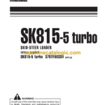 Komatsu SK815-5 Turbo Skid Steer Loader Operation and Maintenance Manual (WEAM005004)