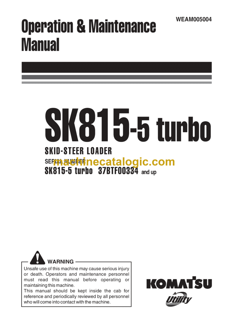 Komatsu SK815-5 Turbo Skid Steer Loader Operation and Maintenance Manual (WEAM005004)