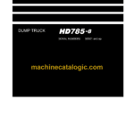 Komatsu HD785-8 Dump Truck Shop Manual (SEN06772-21)