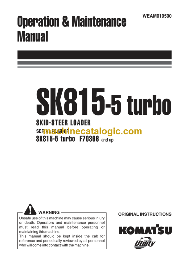 Komatsu SK815-5 Turbo Skid Steer Loader Operation and Maintenance Manual (WEAM010500)