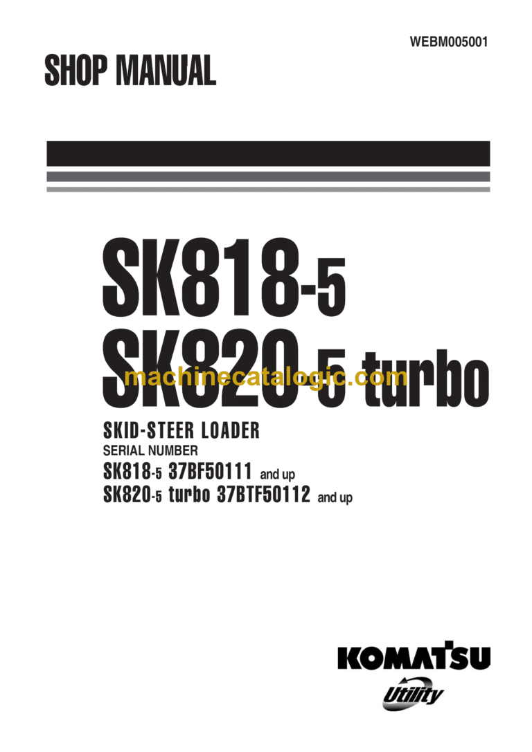 Komatsu SK815-5, SK820-5 Turbo Skid Steer Loader Shop Manual (WEBM005001)