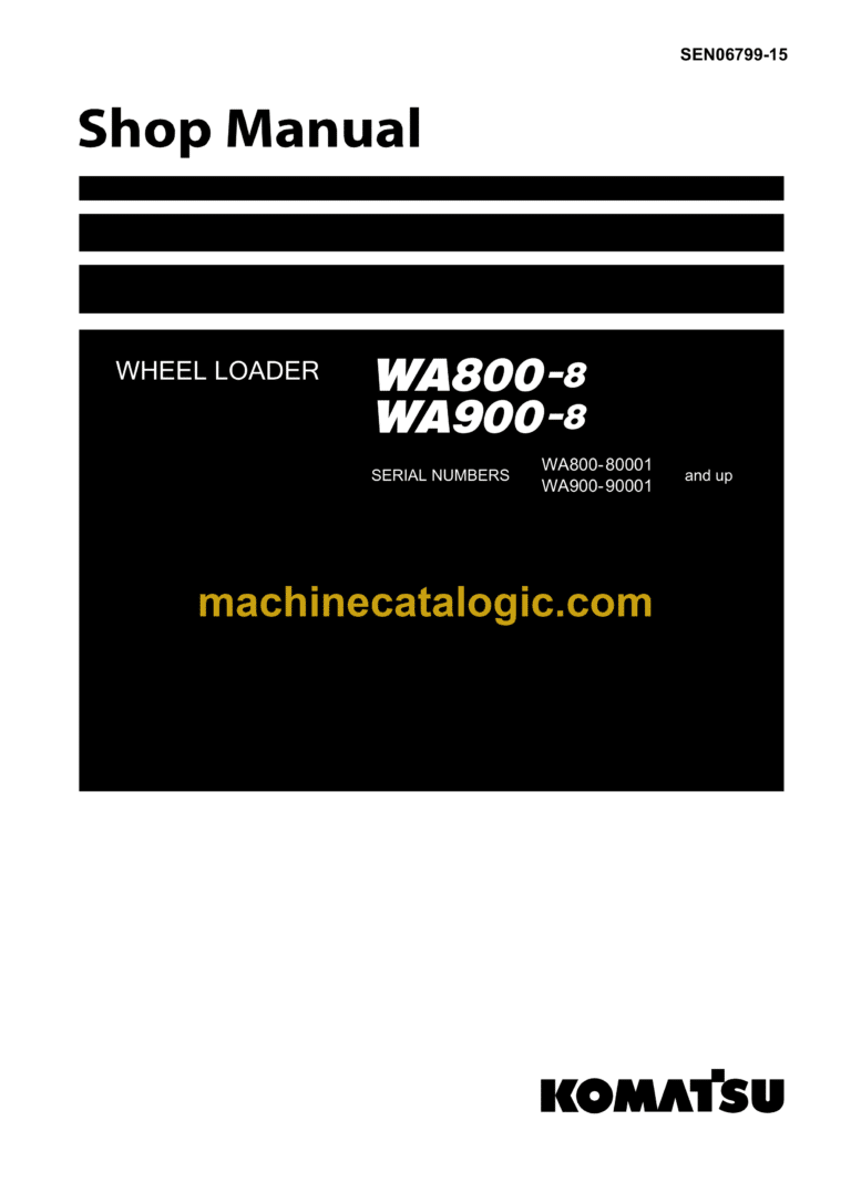 Komatsu WA800-8, WA900-8 Wheel Excavator Shop Manual (SEN06799-15)