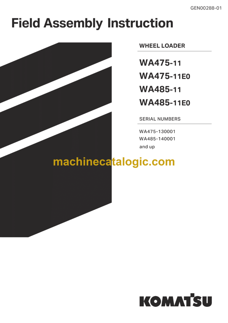 Komatsu WA475-11, WA475-11E0, WA485-11, WA485-11E0 Wheel Loader Field Assembly Manual (GEN00288-01)
