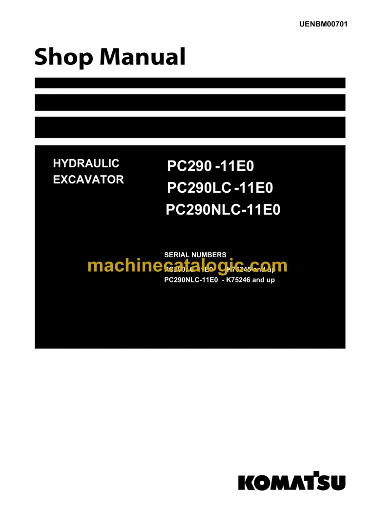 Komatsu PC290-11E0, PC290LC-11E0, PC290NLC-11E0 Hydraulic Excavator Shop Manual (UENBM00701)