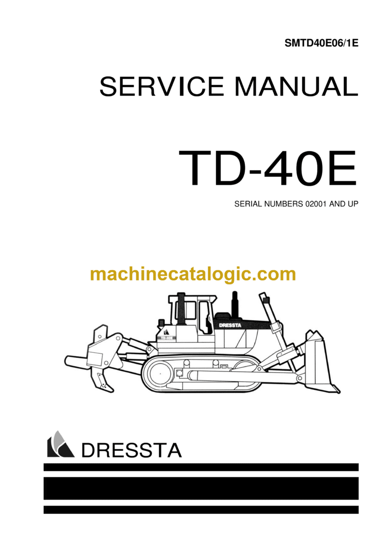 Dressta TD-40E Crawler Dozer Service Manual (SN 02001 AND UP)