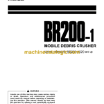 Komatsu BR200-1 Mobile Debris Crusher Operation and Maintenance Manual (SEAM002900)