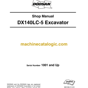 Doosan DX140LC-5 Hydraulic Excavator Shop Manual (Serial Number 1001 and Up)