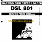 Daewoo DSL 801 Skid Steer Loader Parts Manual