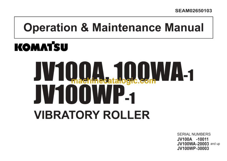 Komatsu JV100A, JV100WA-1, JV100WP-1 Vibratory Roller Operation and Maintenance Manual (SEAM02650103)