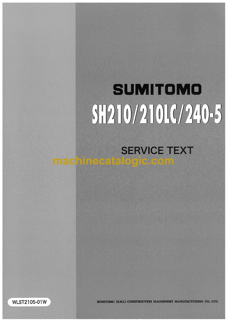 Sumitomo SH210-5, SH210LC-5, SH240-5 Hydraulic Excavator Service Text (WSLT2105-01W)