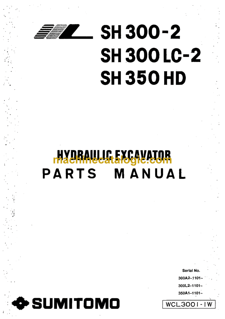 Sumitomo SH300-2, SH300LC-2, SH350HD-2 Hydraulic Excavator Parts Manual (WCL3001-1W)