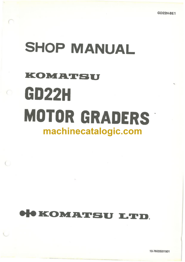 Komatsu GD22H Motor Graders Shop Manual (BE1)
