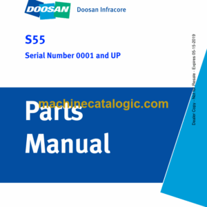 Doosan S55 Mini Excavator Parts Manual (Serial Number 0001 and UP)