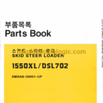 Doosan 1550XL, DSL702 Skid Steer Loader Parts Manual (Serial Number 00001 and UP)