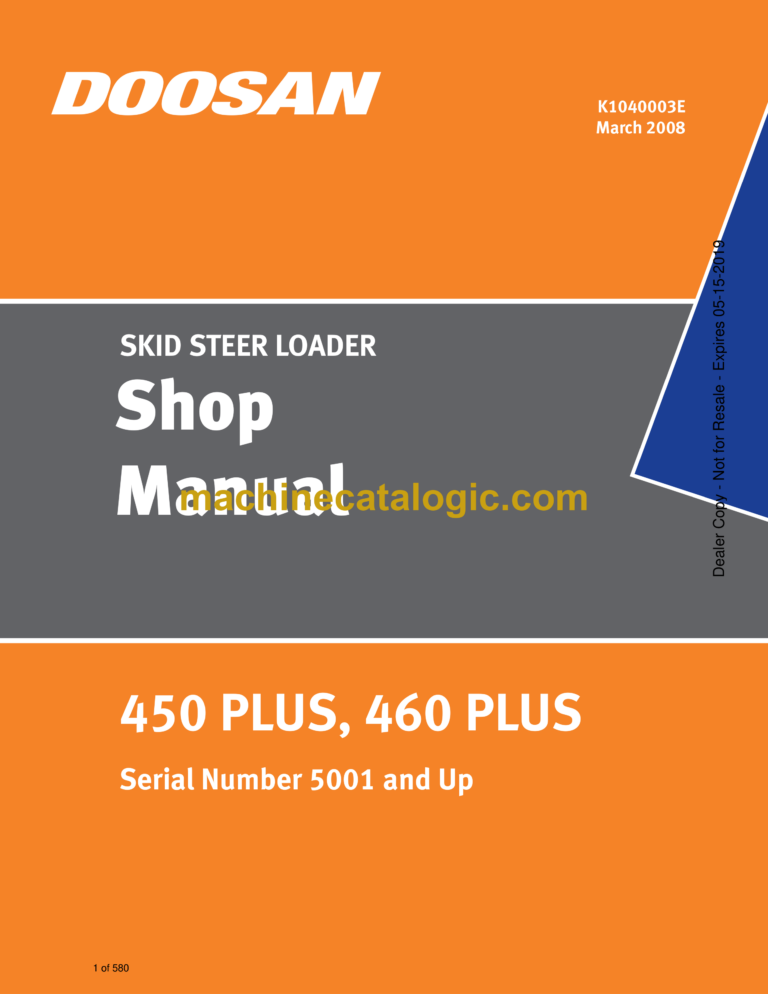 Doosan 450 Plus, 460 Plus Skid Steer Loader Shop Manual (Serial Number 5001 and Up)