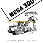 Daewoo Mega 300-3 Wheel Loader Shop Manual (Serial Number 0001 and Up)