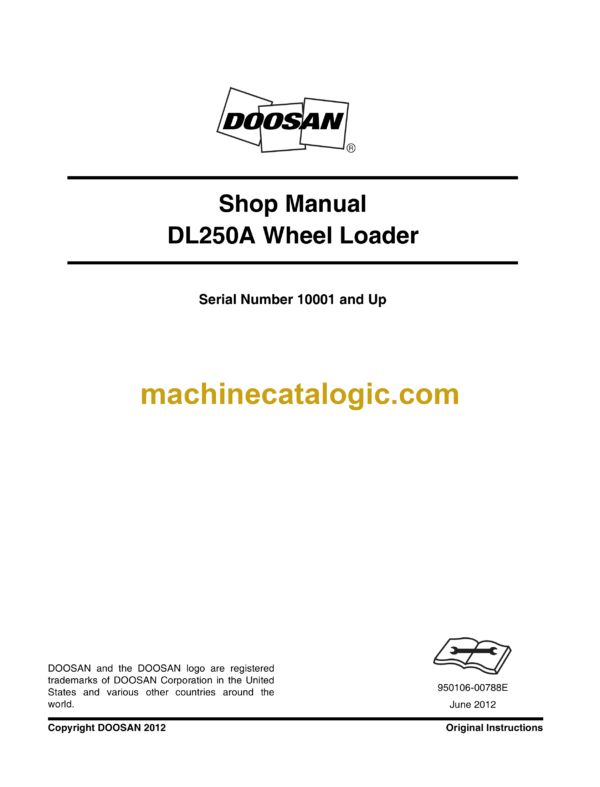 Doosan DL250A Wheel Loader Shop Manual (Serial Number 10001 and Up)