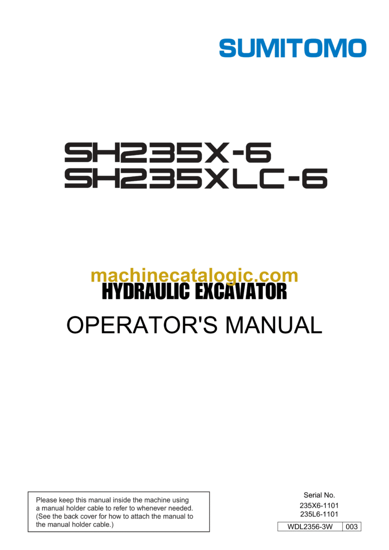 Sumitomo SH235X-6, SH235XLC-6 Hydraulic Excavator Operators Manual (WDL2356-3W)