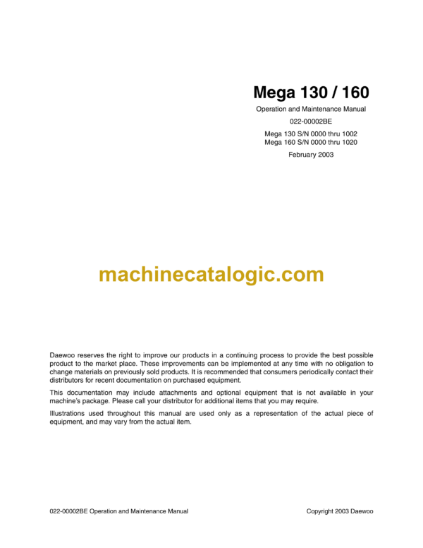 Daewoo Mega 130, Mega 160 Wheel Loader Operation and Maintenance Manual (Mega 130 SN 0000 thru 1002 Mega 160 SN 0000 thru 1020)