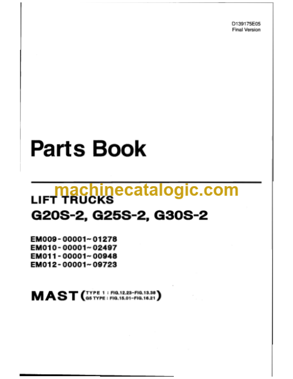 Doosan G20S-2, G25S-2, G30S-2 Lift Trucks Parts Manual (EM009-00001-01278 EM0I0-02497 EM011-00948 EM012-00001-09723)