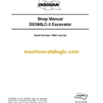 Doosan DX380LC-3 Hydraulic Excavator Shop Manual (Serial Number 10001 and Up)