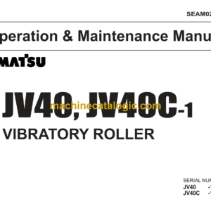 Komatsu JV40, JV40C-1 Vibratory Roller Operation and Maintenance Manual (SEAM02580101)